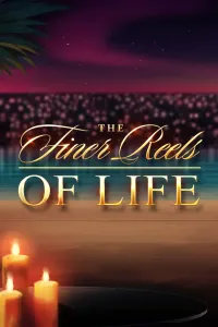 The Finer Reels of Life WOWPOT!